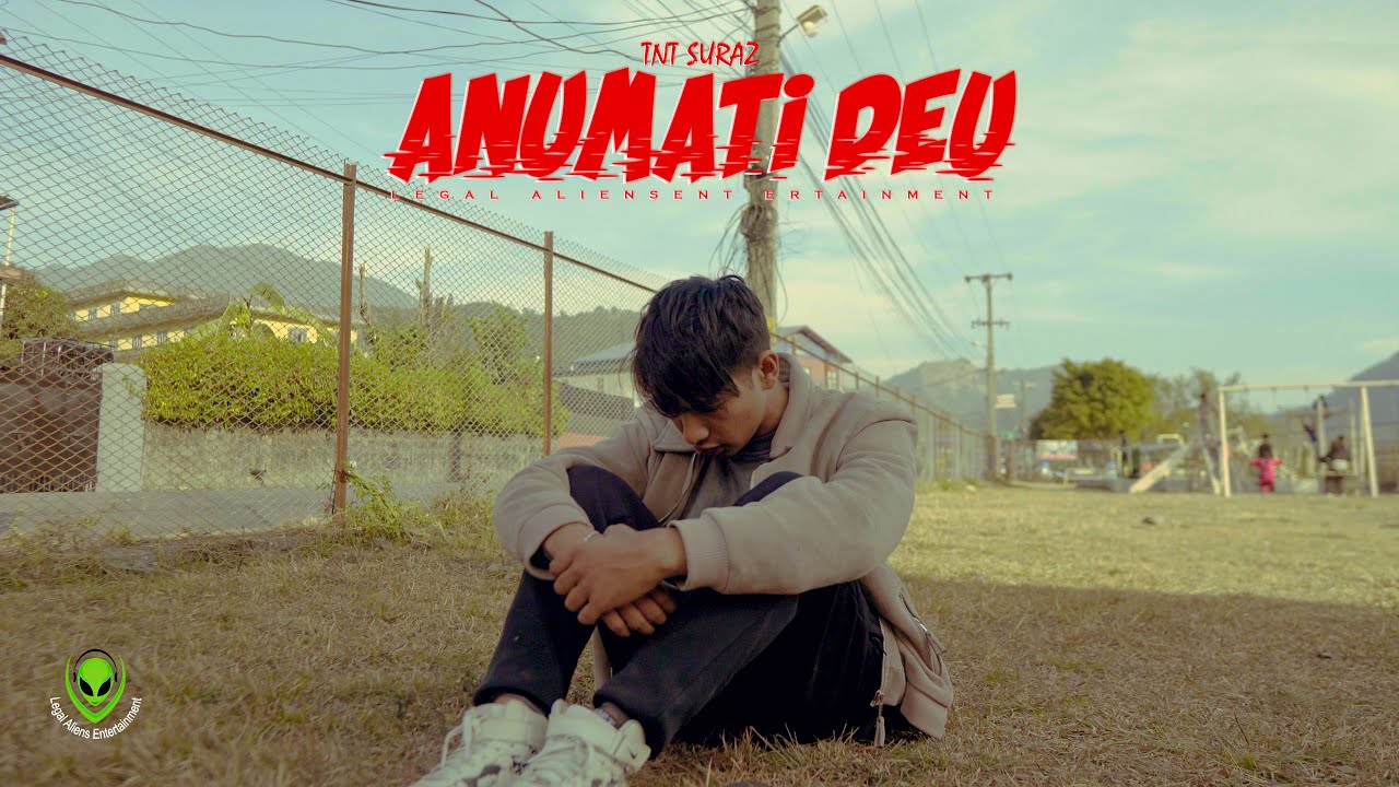ANUMATI DEU - TNT Suraz || Official M/v  2023 |@LegalAliensEntertainment