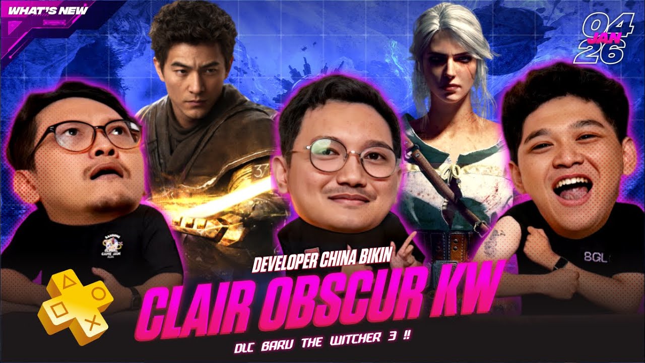 CLAIR OBSCUR DARI CHINA, DLC BARU THE WITCHER 3, SUTRADARA INDONESIA GARAP FILM SLEEPING DOGS