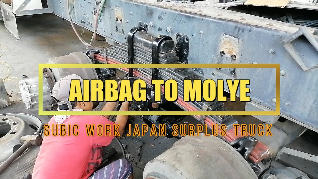 PAANO CONVERSION AIRBAG TO MOLYE JAPAN SURPLUS TRUCK DITO SA SUBIC PANOORIN MO ITO