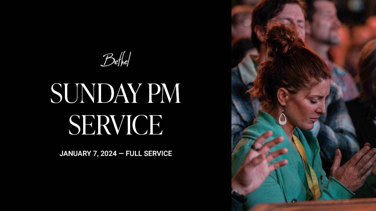 Bethel Church Service | Encounter Night | Worship with Austin Johnson, Hannah Waters, John Fajuke