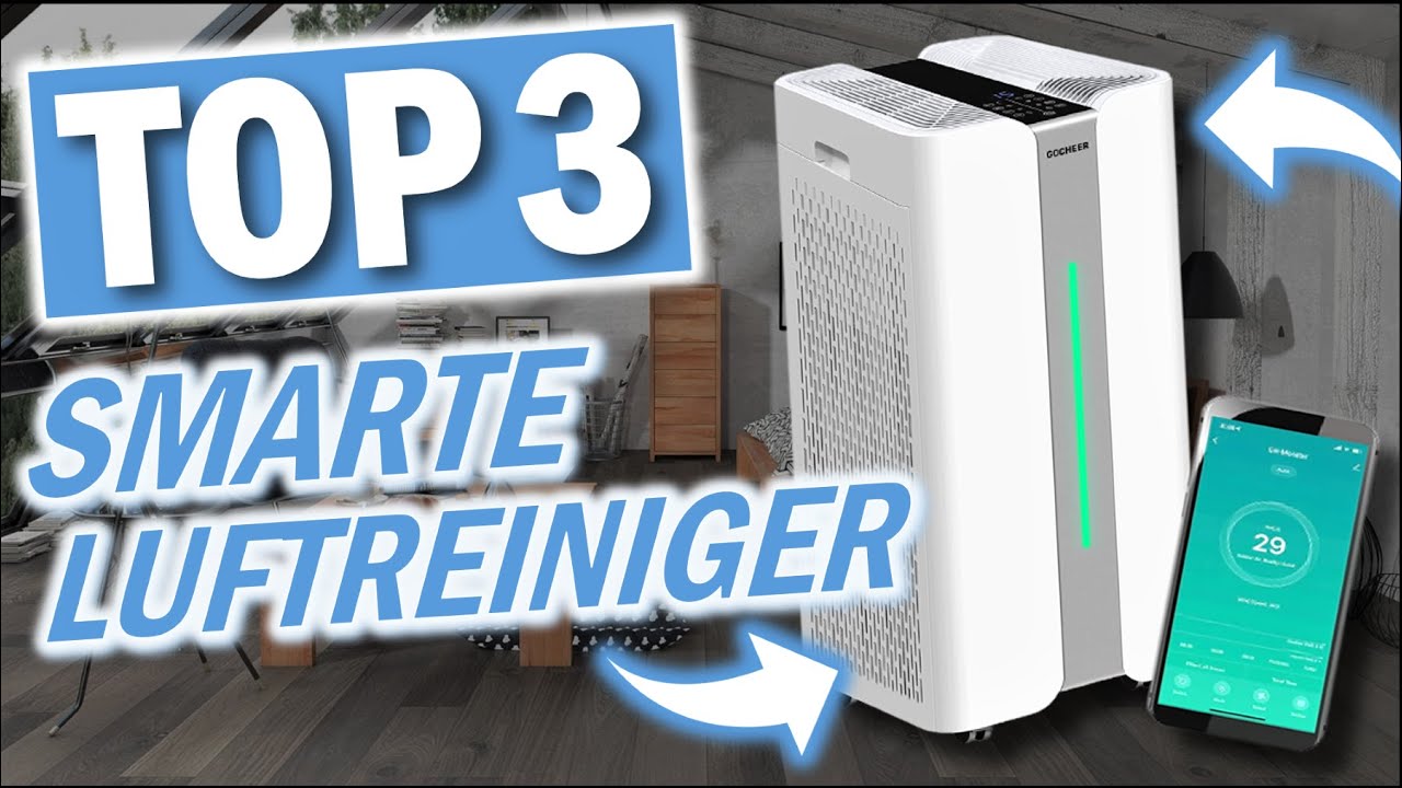 Top 3 Smarte Luftreiniger im Vergleich | 3 Hersteller, 3 Preisklassen