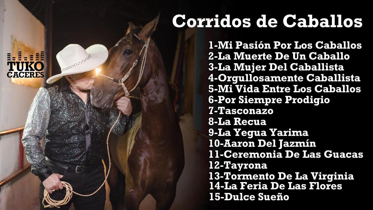 Corridos de Caballos – Tuko Cáceres ( ÁLBUM COMPLETO )