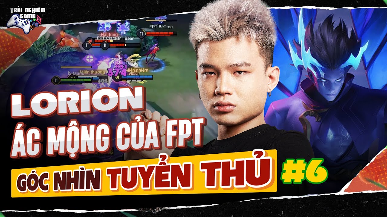 Li&ecirc;n Qu&acirc;n G&oacute;c Nh&igrave;n Tuyển Thủ: 1S Maris, Lorion &Aacute;c Mộng Của FPT FLASH | ĐTDV M&ugrave;a Xu&acirc;n 2024, TNG