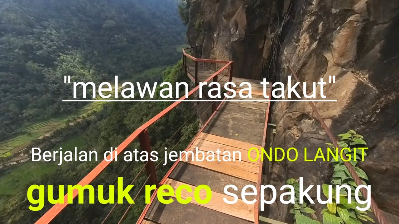 Gumuk Reco 2023 || ngeri nya saat berjalan di atas jembatan kayu ondo langit