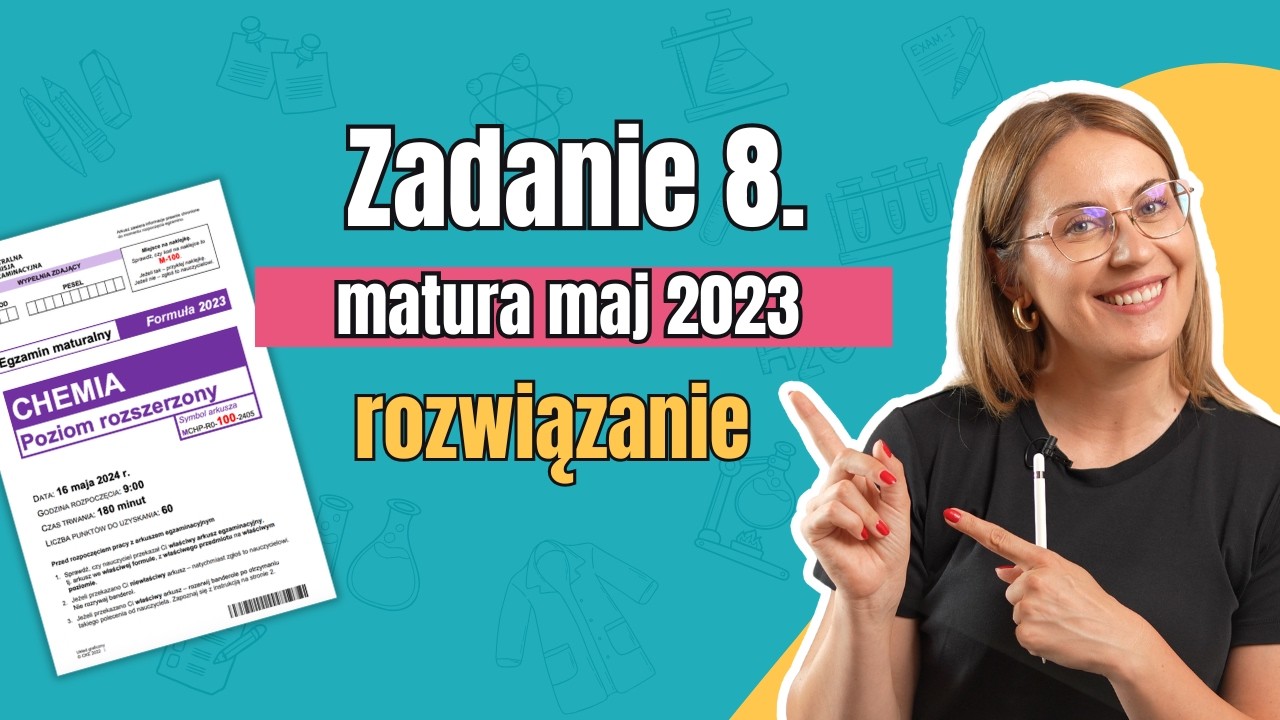 Task 8. CKE Matura exam, chemistry, May 2023 | 2023 formula