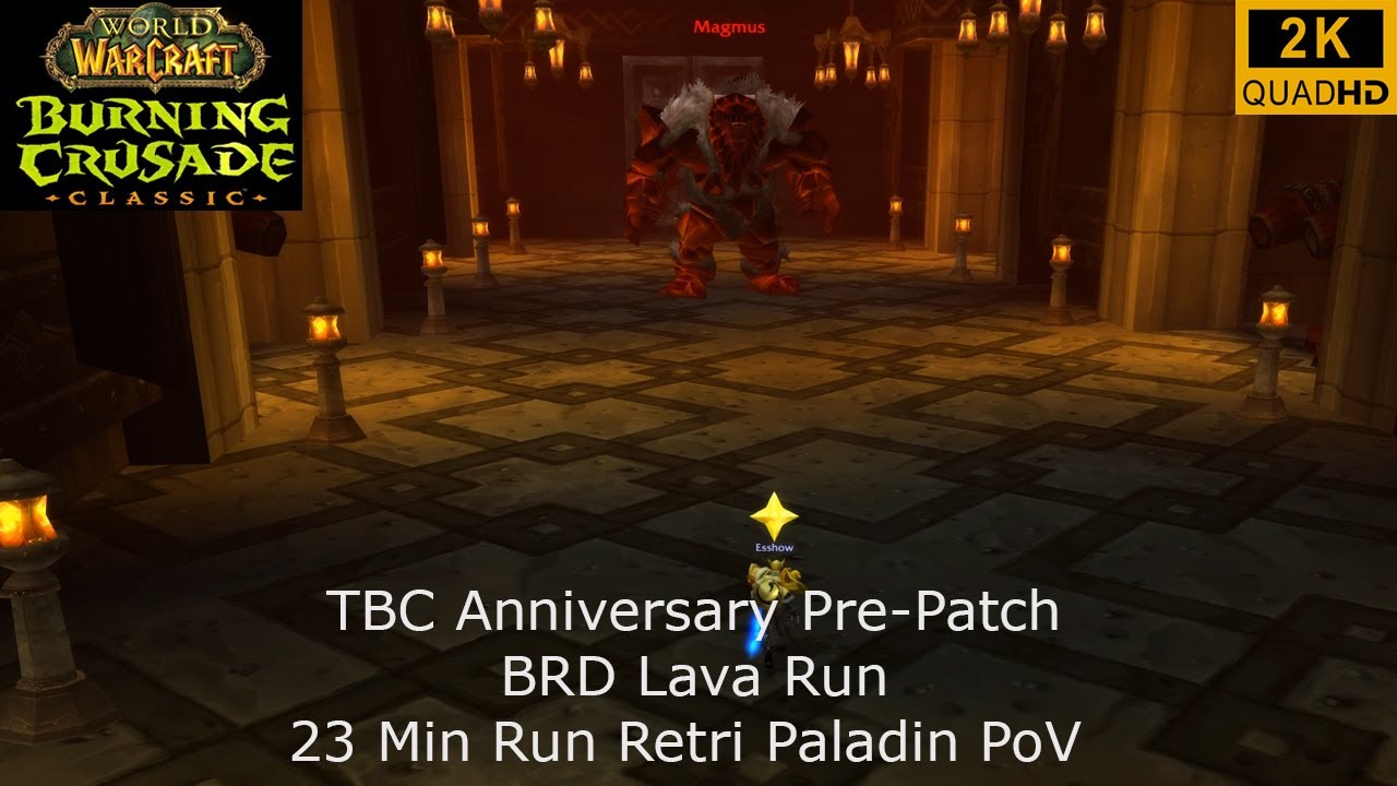 WoW TBC Anniversary Pre-Patch | BRD Lava Run 23 Min | Retri Paladin PoV | No Commentary 2K