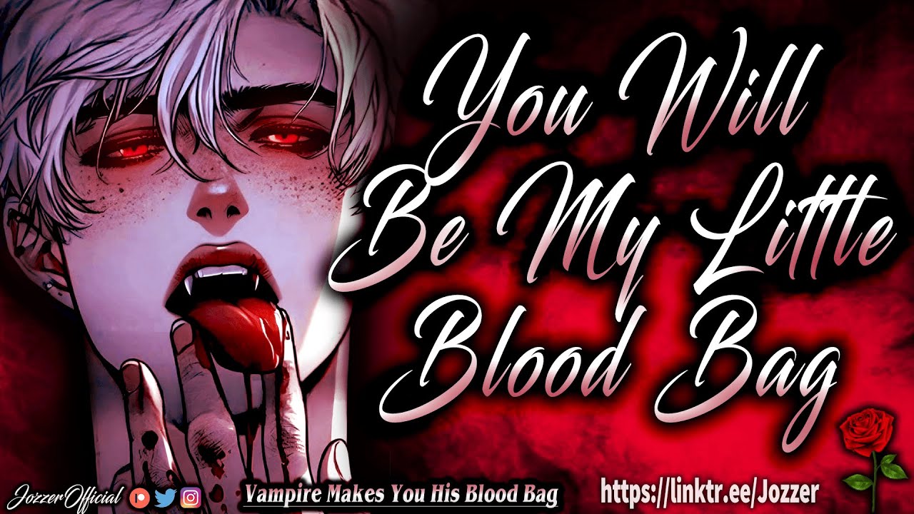 Vampire Makes You His Blood Bag [ASMR] [Roleplay] [Audio Story] [M4F]