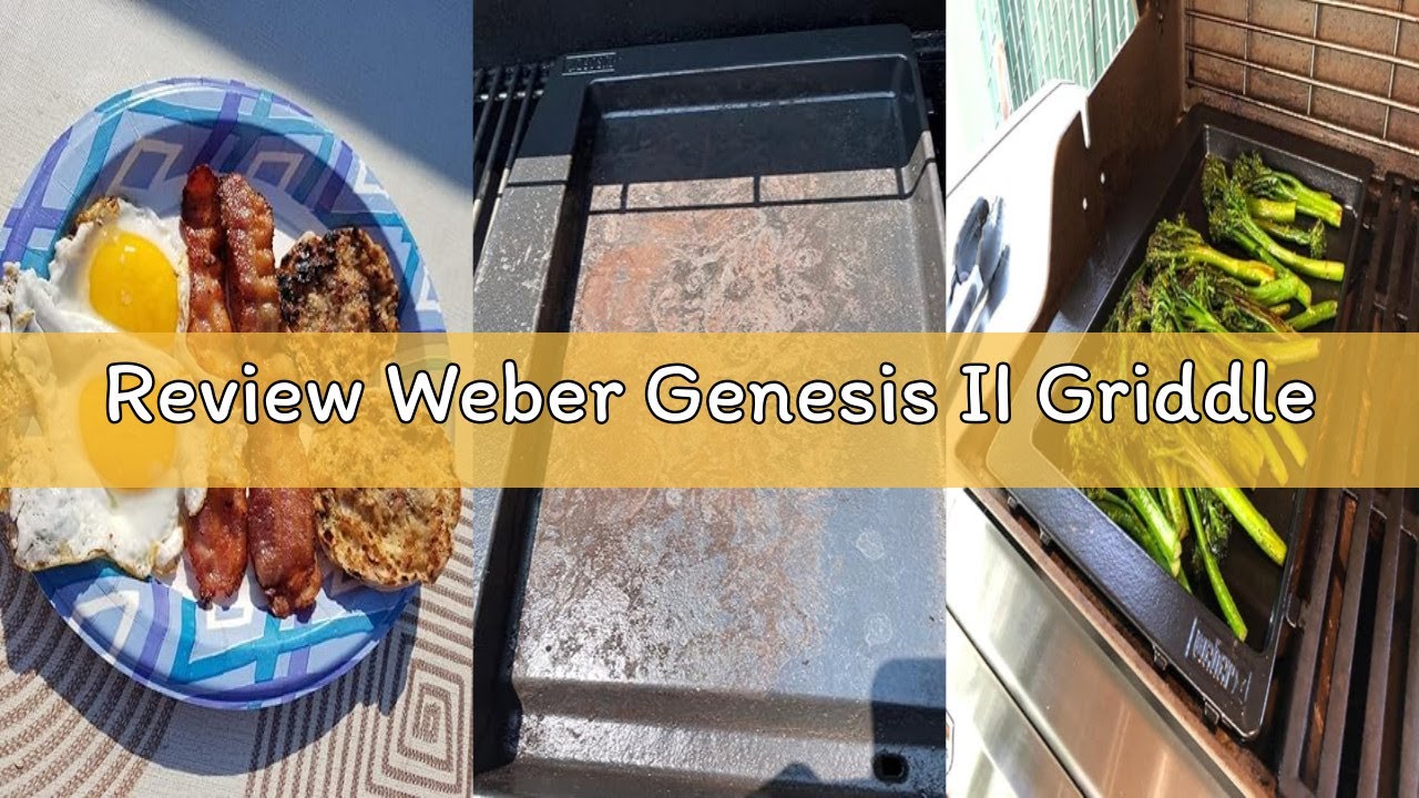 Review Weber Genesis II Griddle