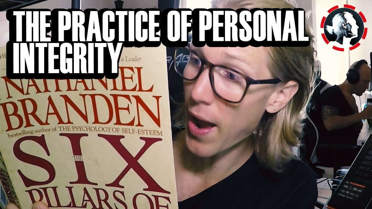 How to increase Your level of Personal Integrity - The Six Pillars of Self-Esteem -Week Challenge#74
