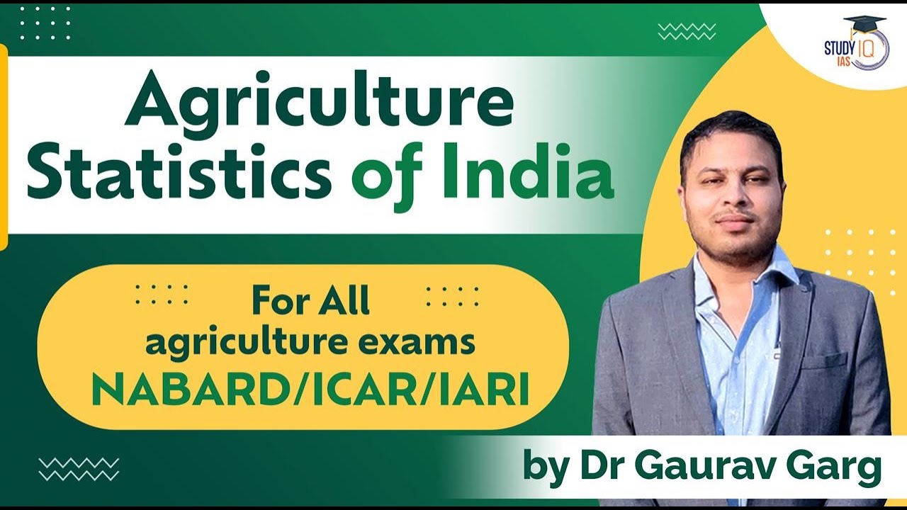 Статистика сельского хозяйства Индии за 2022 год для NABARD/ICAR/UPSC, д-р Гаурав Гарг