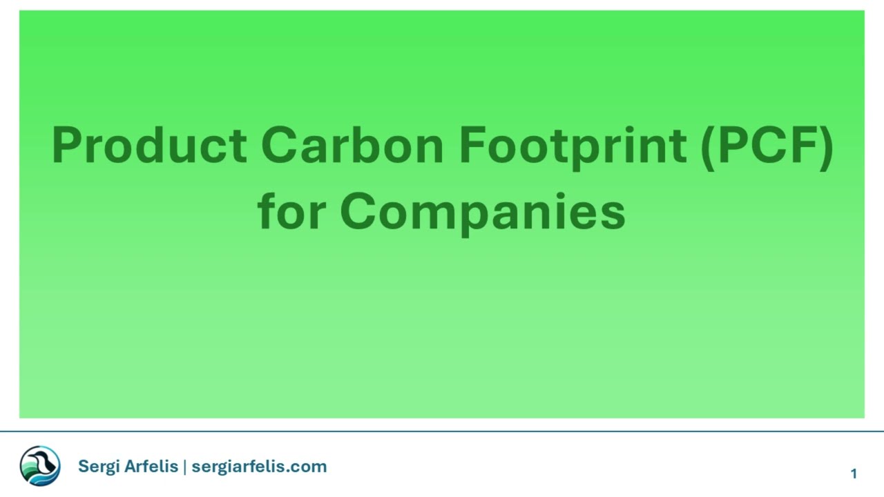 Product Carbon Footprint (PCF) complete course for Companies