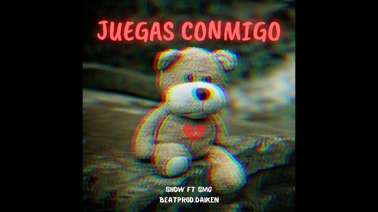 JUEGAS CONMIGO - SHDW Ft SMG (BEATPROD.DAIKENONDABEAT)