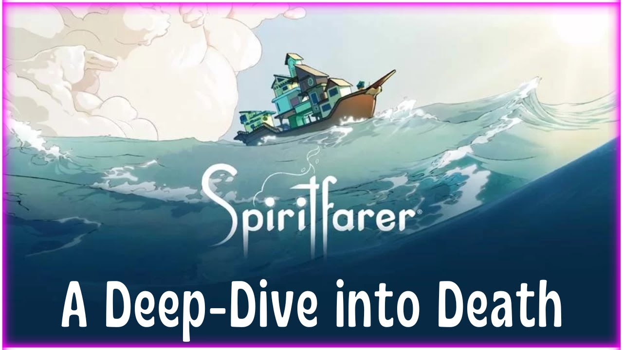 Spiritfarer: A Game About Death and Grief