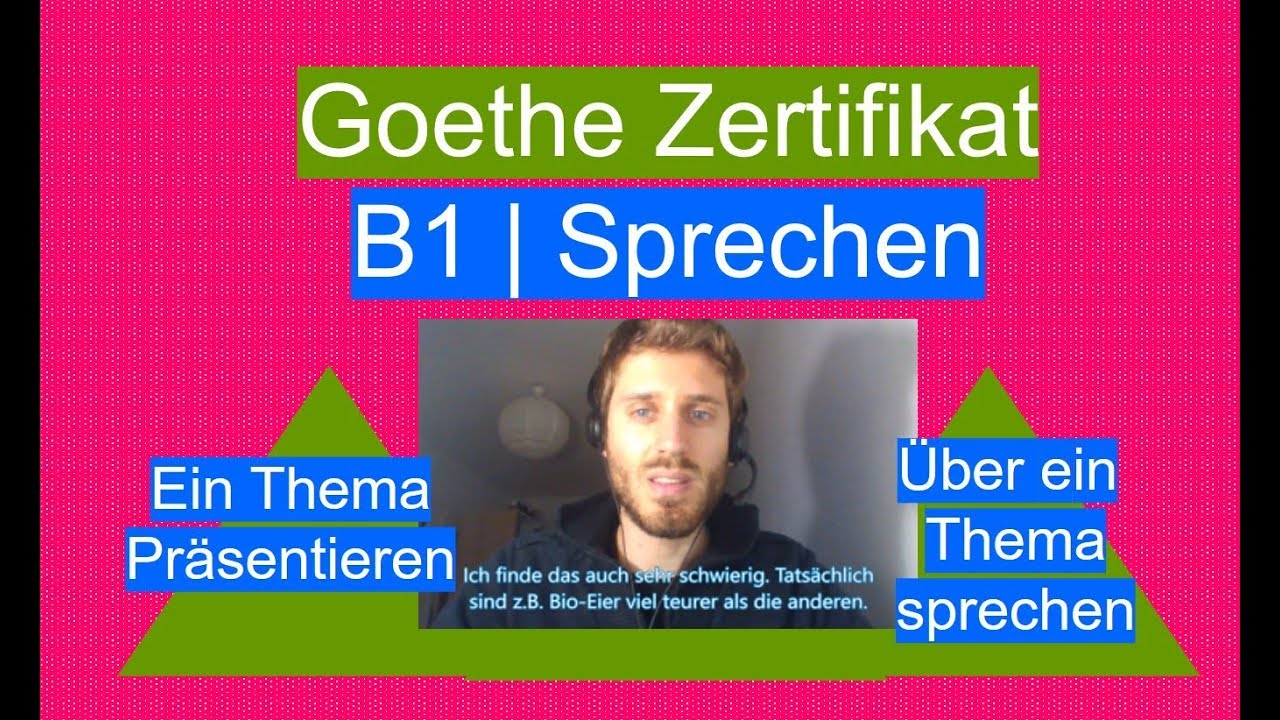 Goethe Zertifikat B1 Ein Thema Präsentieren & Über ein Thema sprechen