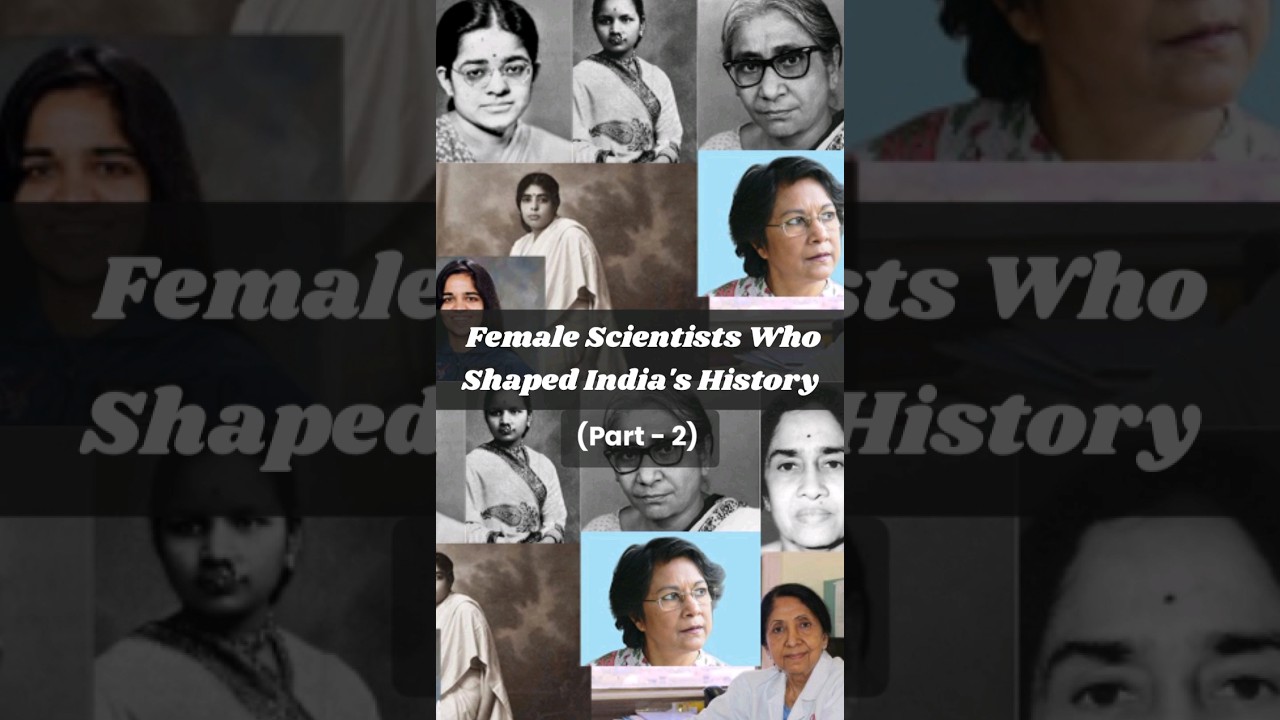 Indian Female Scientists|Indian history| Explore Science