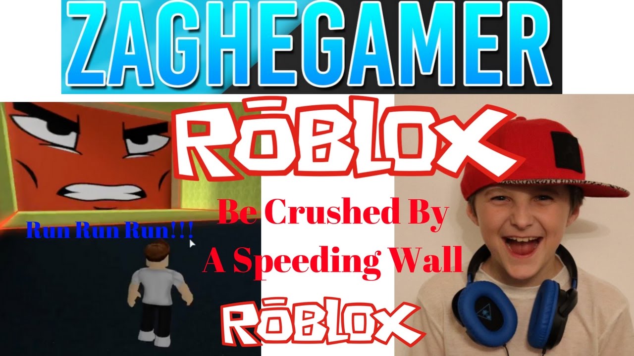 Roblox Be Crushed By A Speeding Wall Episode 1 !!!!!!!!!!