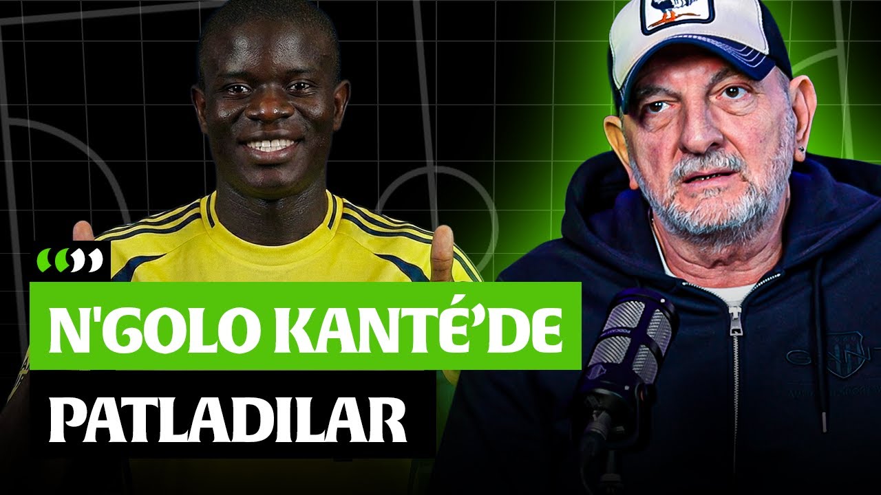 “BIKMADIN MI, OKAN HOCA?” N’Golo Kanté, Okan Buruk, Domenico Tedesco & Sadettin Saran… | “NABIZ”