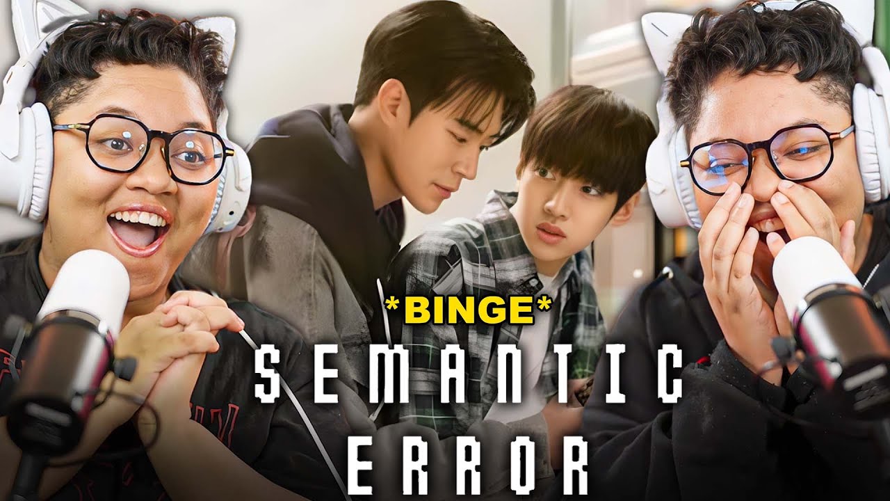 *MY FIRST BL DRAMA* | Semantic Error | Series Binge | Park Seoham | Park Jae-chan | Commentary