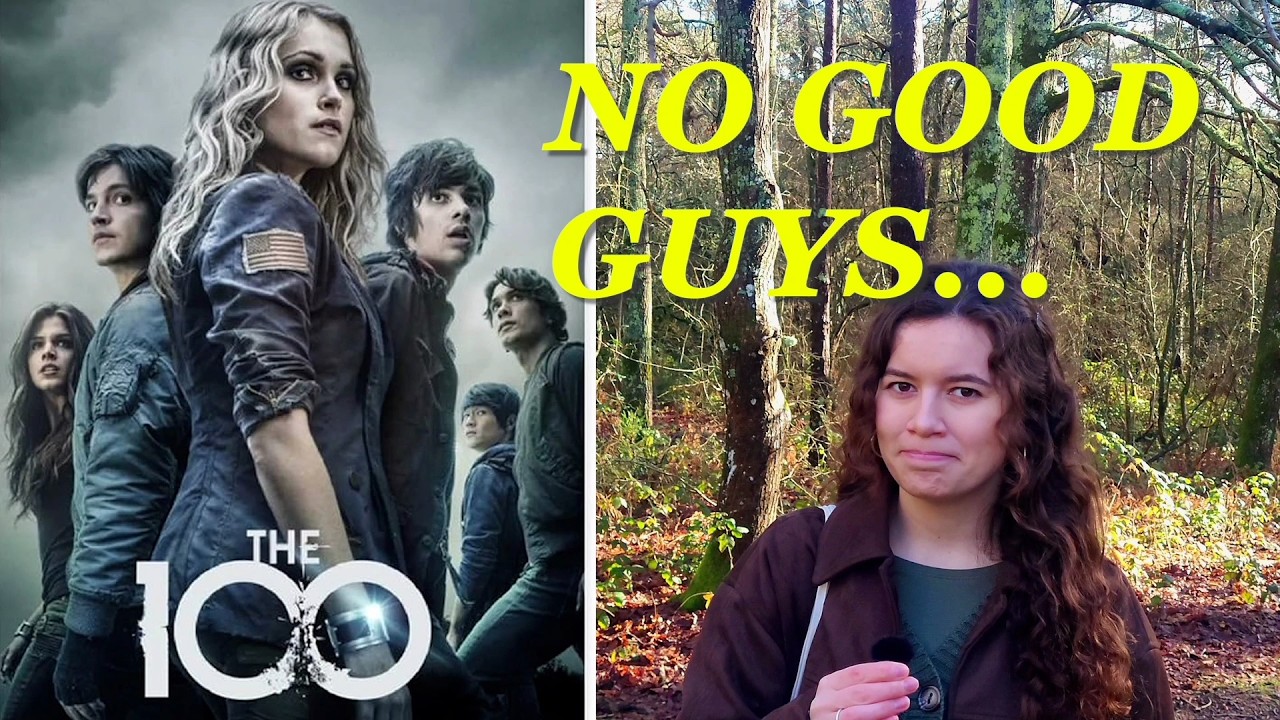 The 100 - No Good Guys | A Video Essay