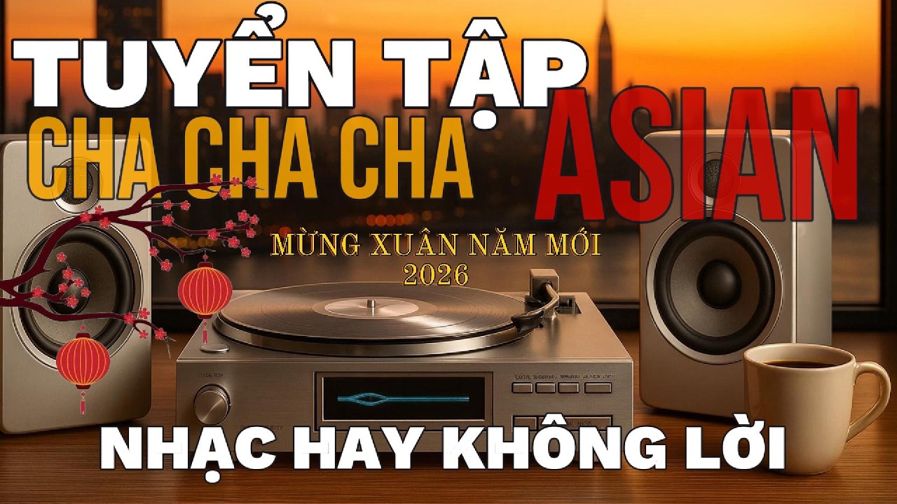 TUYỂN TẬP HOÀ TẤU ĐƯƠNG ĐẠI CHA CHA CHA GUITAR - NHẠC HAY KHÔNG LỜI