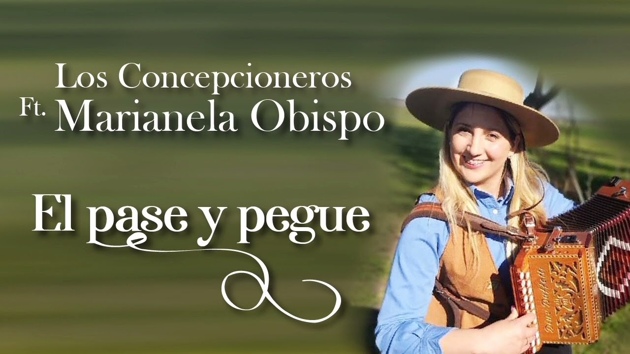 El Pase y Pegue - Los Concepcioneros ft. MARIANELA OBISPO
