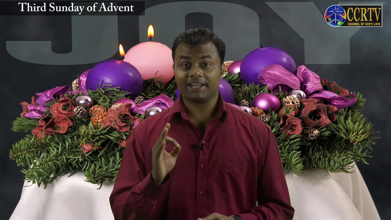 De-Coding The Word  - Third Sunday of Advent - Sem. Melito D'Costa