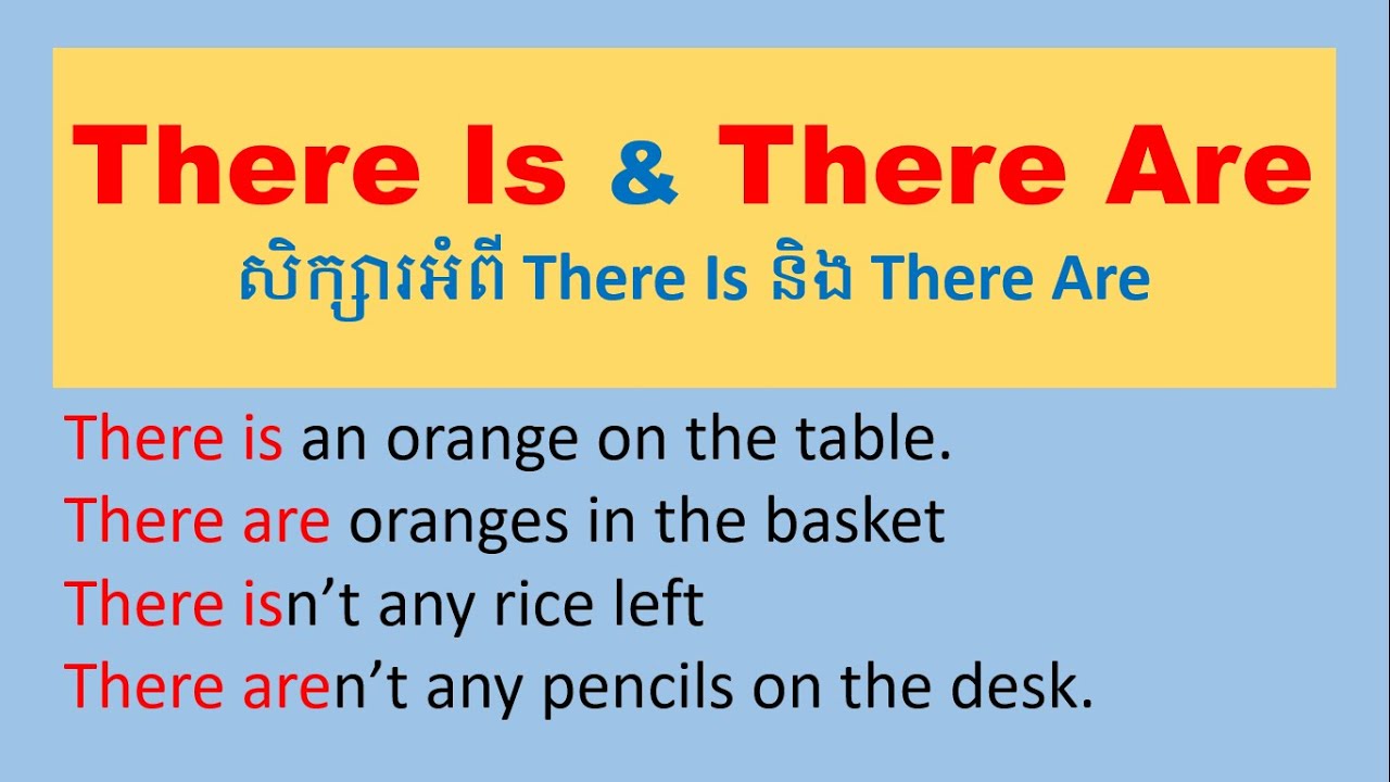 Video 56: របៀប្រើ  There Is & There Are || Learn How to Use “There Is” and “There Are”