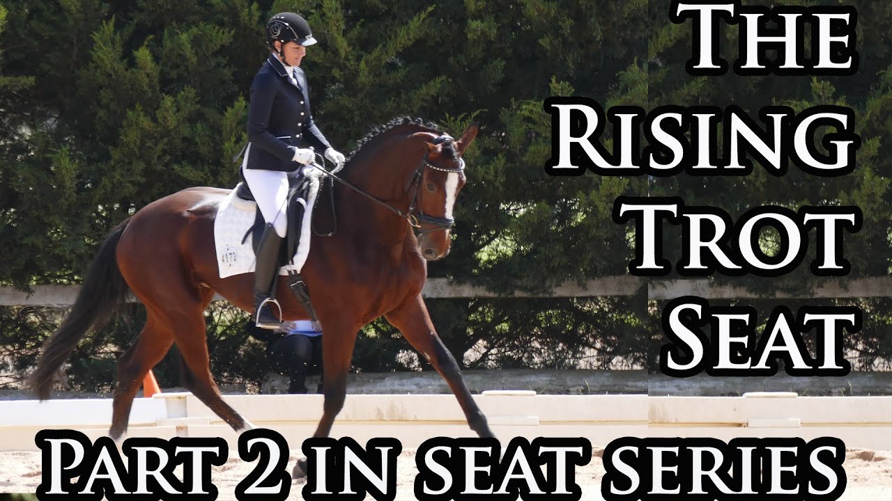 THE EFFECTIVE SEAT AT RISING TROT - Dressage Mastery TV Episode 10