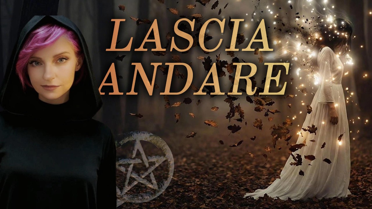 La Magia del Lasciare Andare | Trasformazione e Liberazione Energetica
