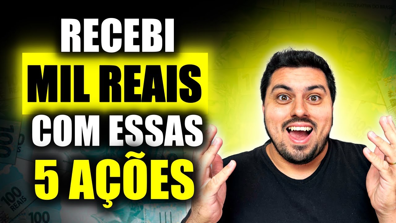 Como receber R$ 1000 reais POR MÊS com 5 AÇÕES