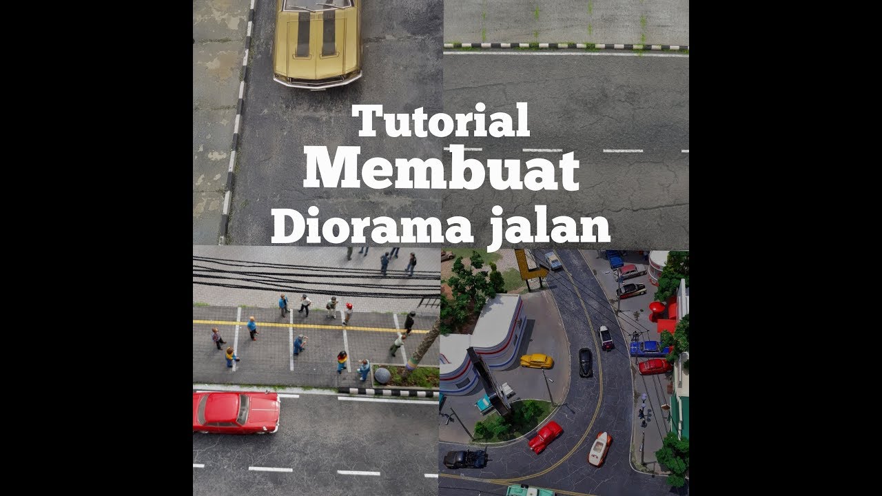 Tutorial bikin diorama jalan scale 1:64