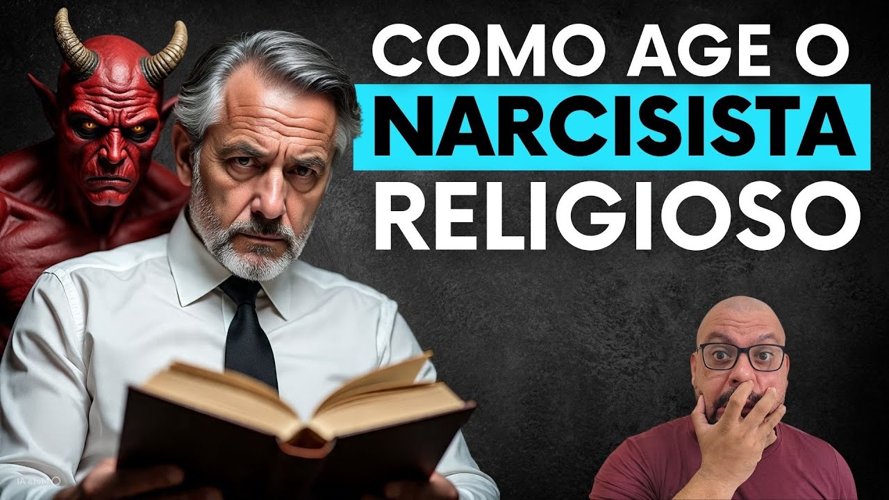 COMO AGE O NARCISISTA RELIGIOSO com Sérgio Lima