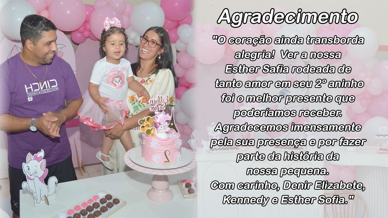 Esther Sofia 2º Aninho  Agradecimento