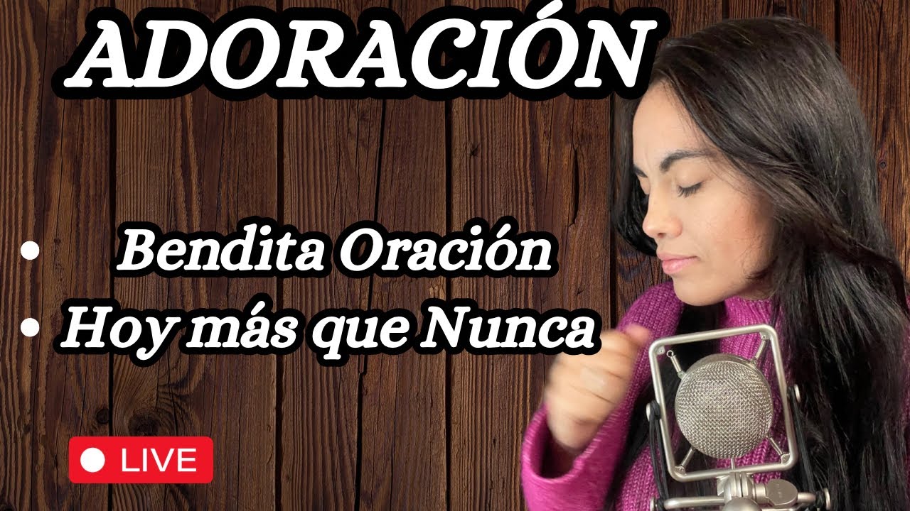 🔴EN VIVO- 1 HORA DE ADORACIÓN EN EL ESPIRITU- ZUANY SOTOMAYOR
