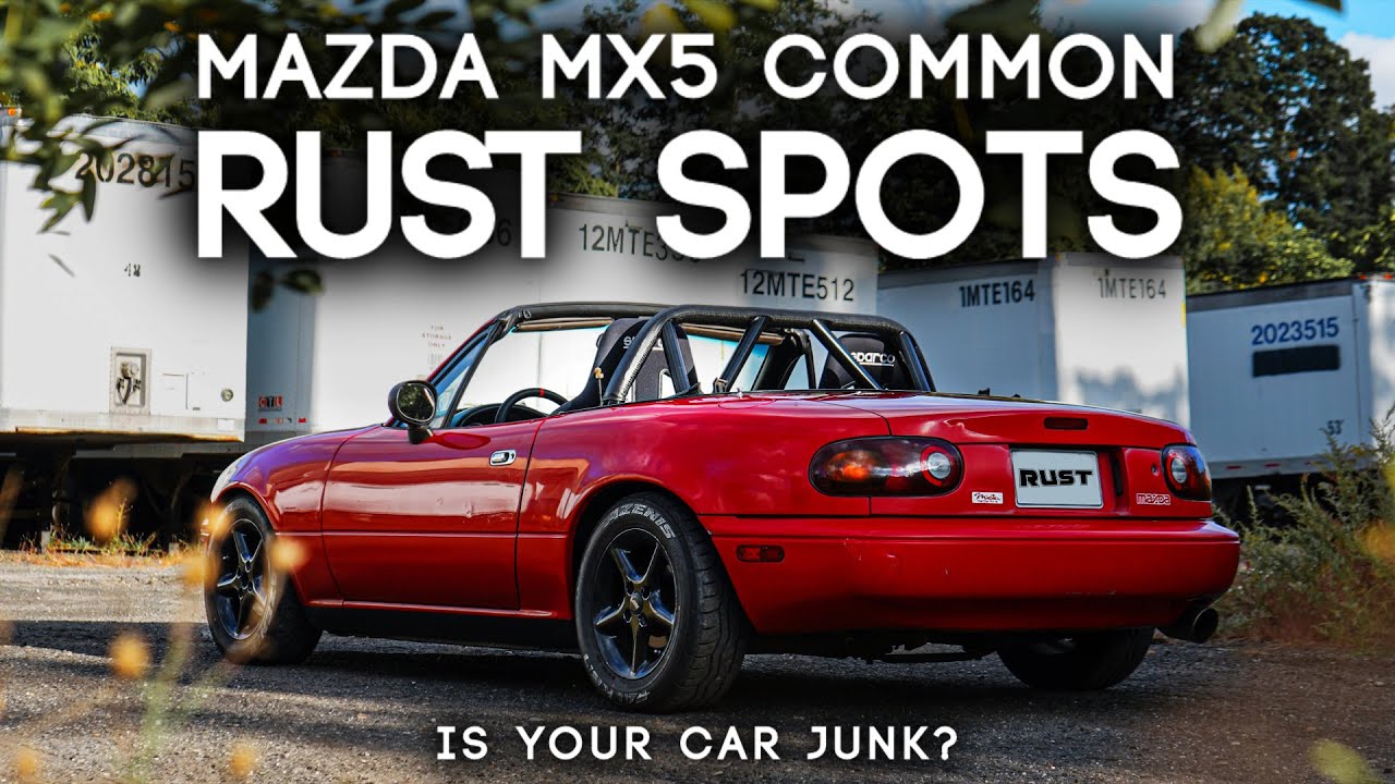 Mazda MX5 Miata: распространённые пятна ржавчины [Устраните, пока не стало слишком поздно]