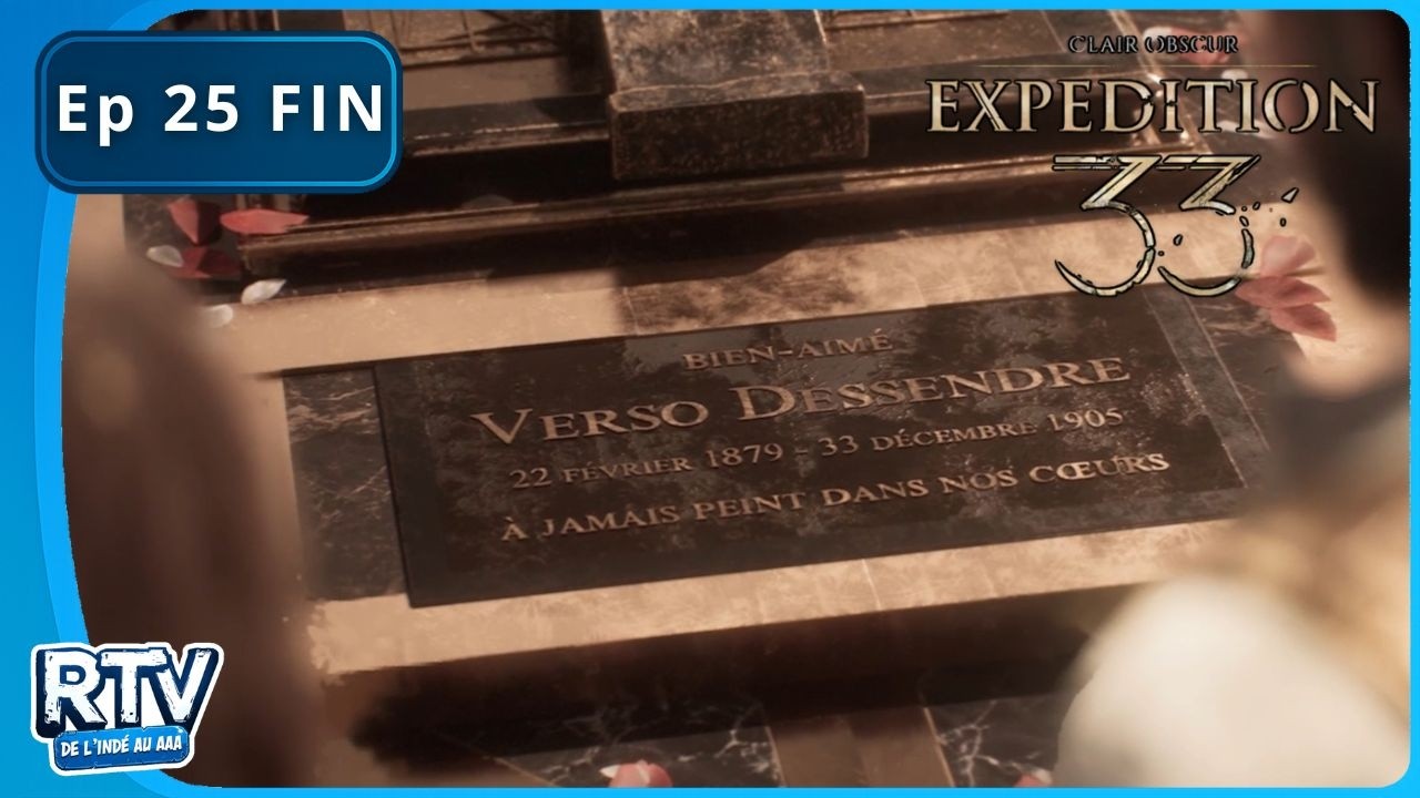 Clair Obscur: Expedition 33 – Nous y voilà... Ep 25 FIN