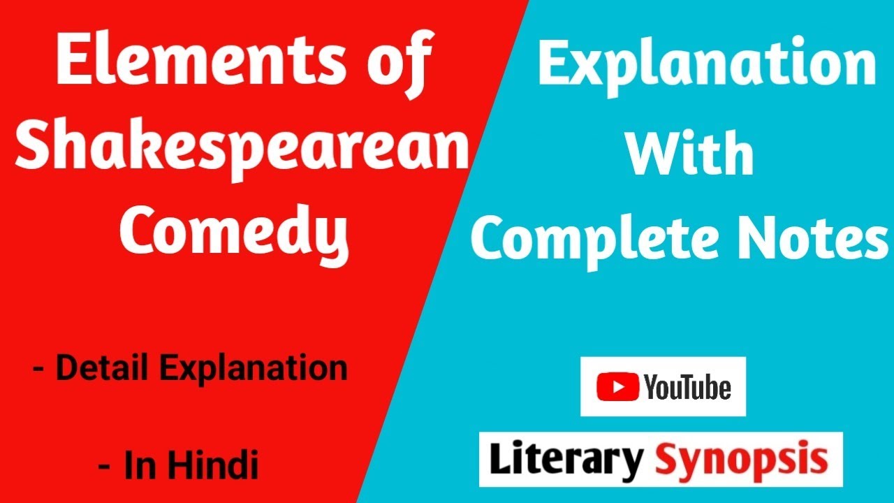 Elements of Shakespearean Comedy | Explanation With Complete Notes