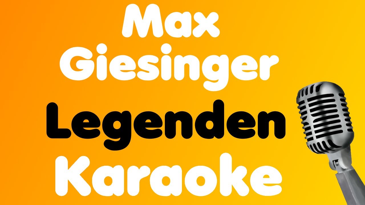 Max Giesinger • Legenden • Karaoke