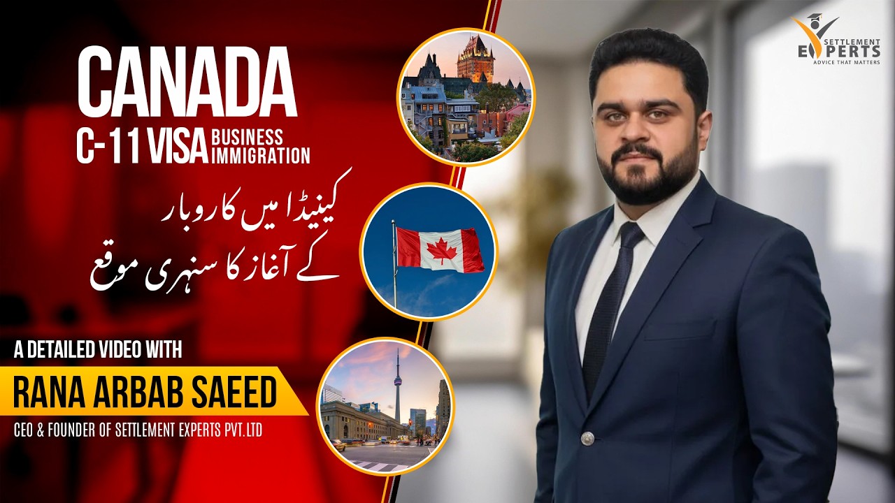 Canada Work Permit Through C-11 Category | Complete Guide for Pakistani Applicants