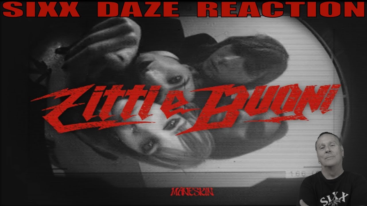 Sixx Daze Reaction to Måneskin: Zitti E Buoni #maneskin #zittiebuoni