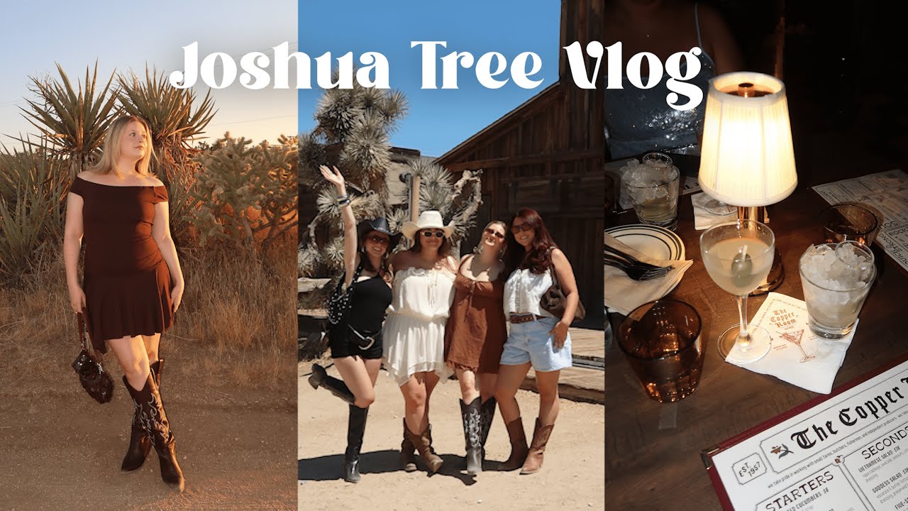 Joshua Tree Vlog : Bachelorette Weekend