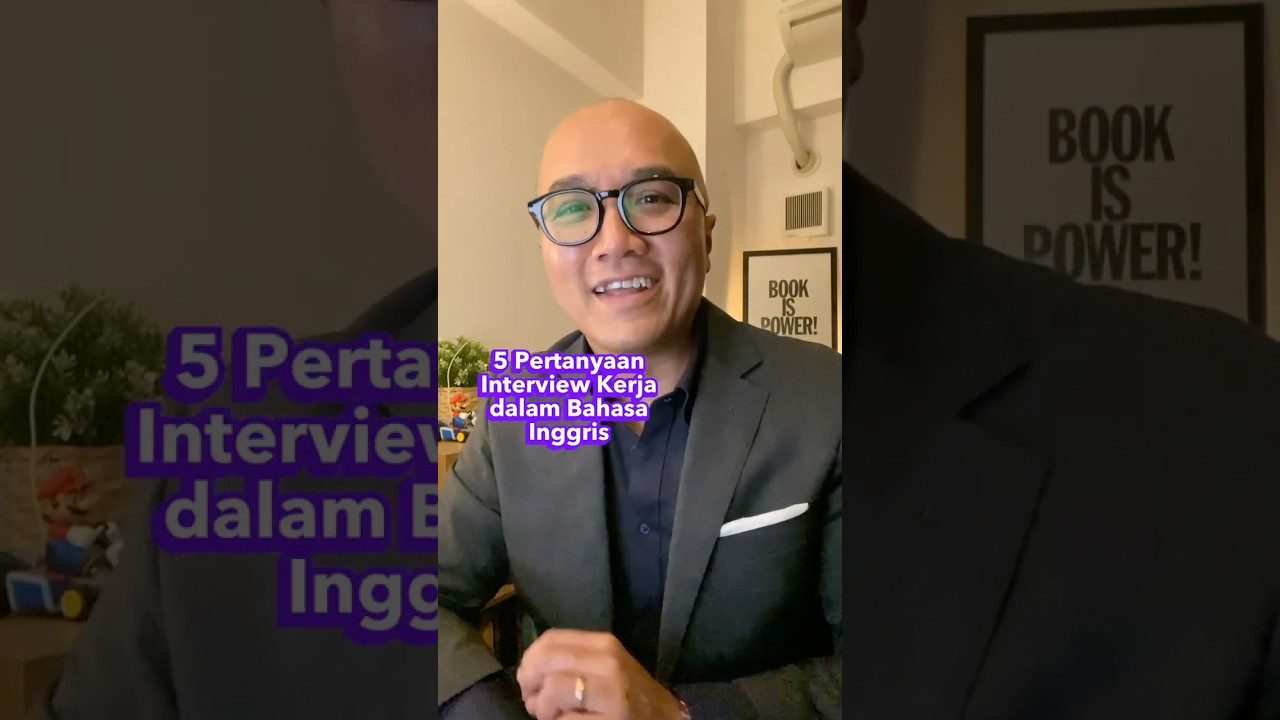 Latihan interview kerja bahasa Inggris