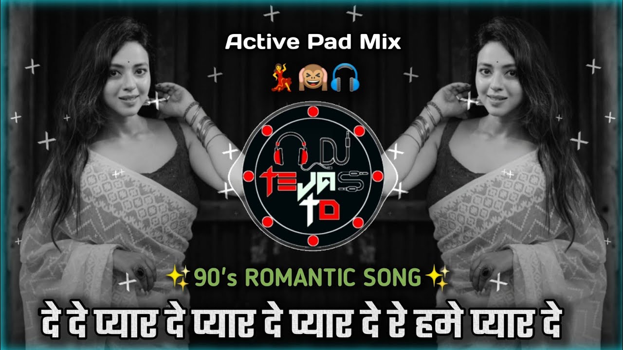 De De Pyar De Dj Song - दुनिया वाले कुछ भी समझे हम है प्रेम दिवाने 💃🏻 | Active Pad Mix | Dj Tejas TD