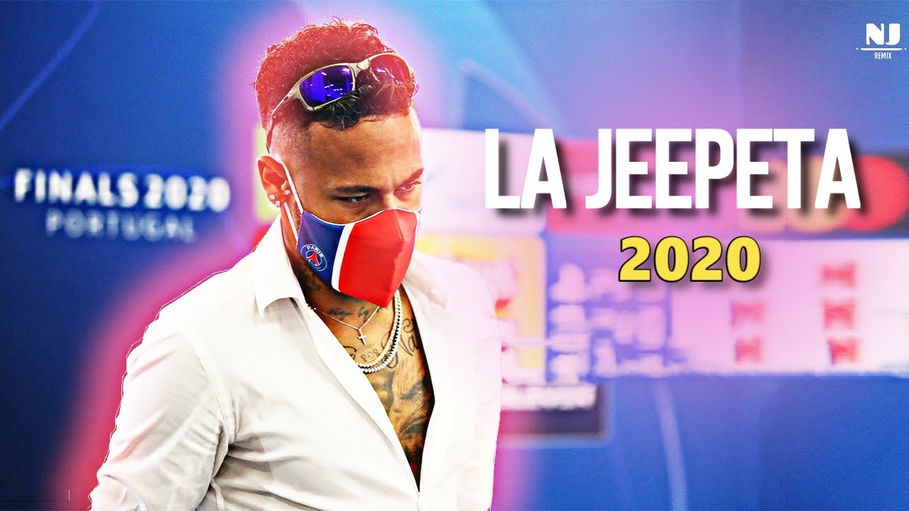 Neymar.Jr▶ La Jeepeta ( Remix ) - Nio Garcia x Brray x Juanka x Anuel AA x Myke Towers ● 2020 ᴴᴰ ●🎵🎵