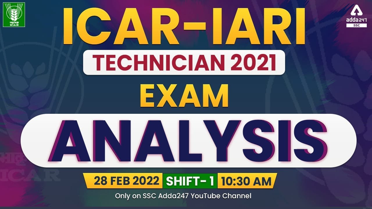 ICAR Analysis | ICAR Technician Exam Analysis (28 Feb 2022, Shift 1) | ICAR Expected Cut Off