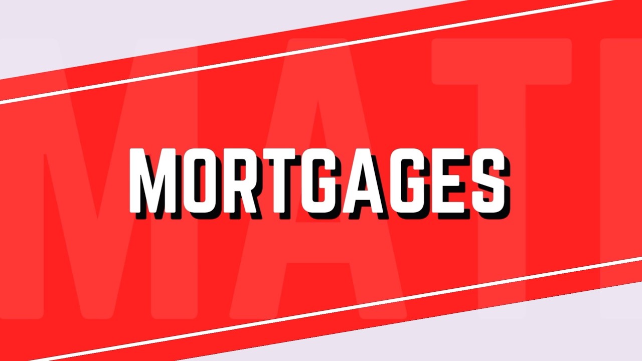 Topic 12 Mortgages