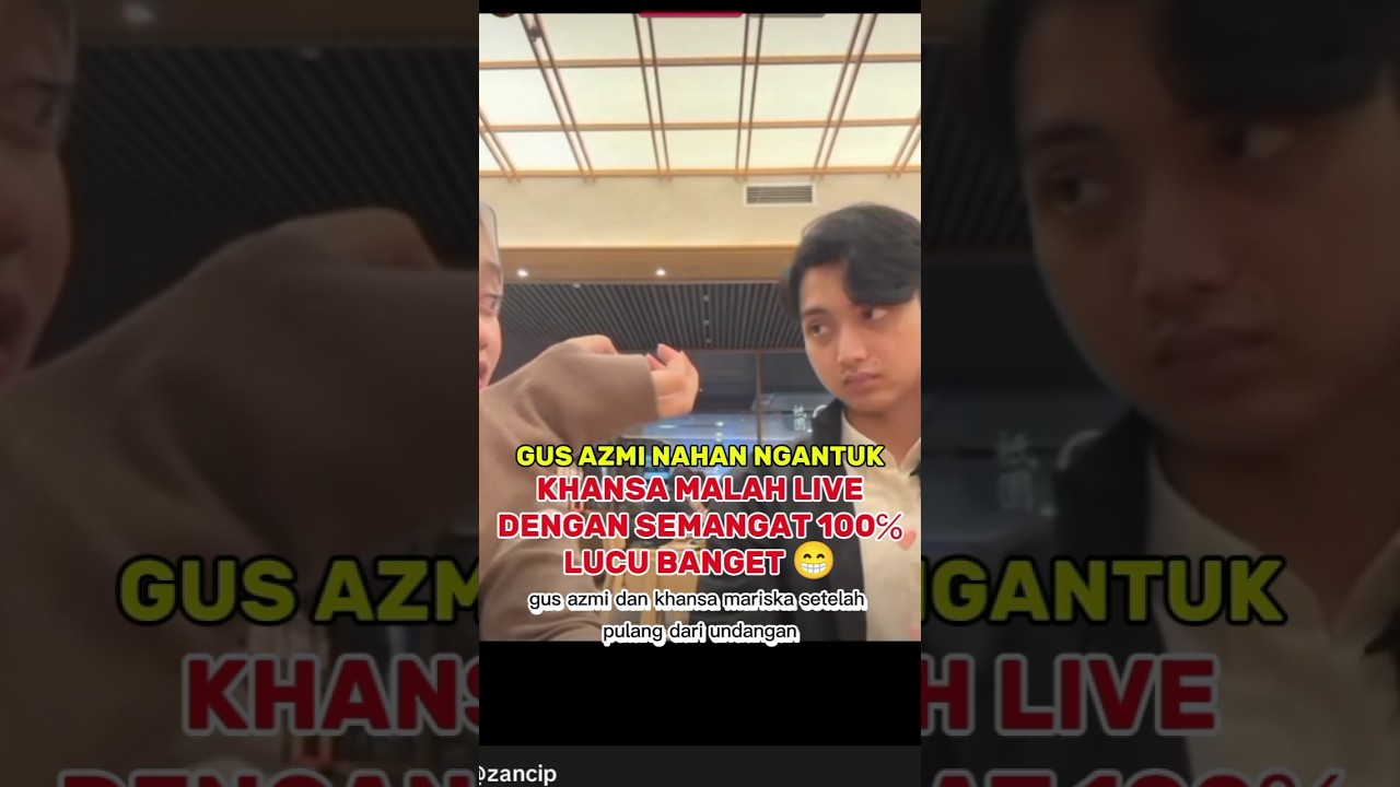 gus azmi khansa mariska live instagram tiktok ngantuk #hadrohpusat #beritaterkini #datvilla #shorts