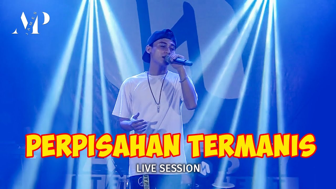 James AP - Perpisahan Termanis (Live Session)
