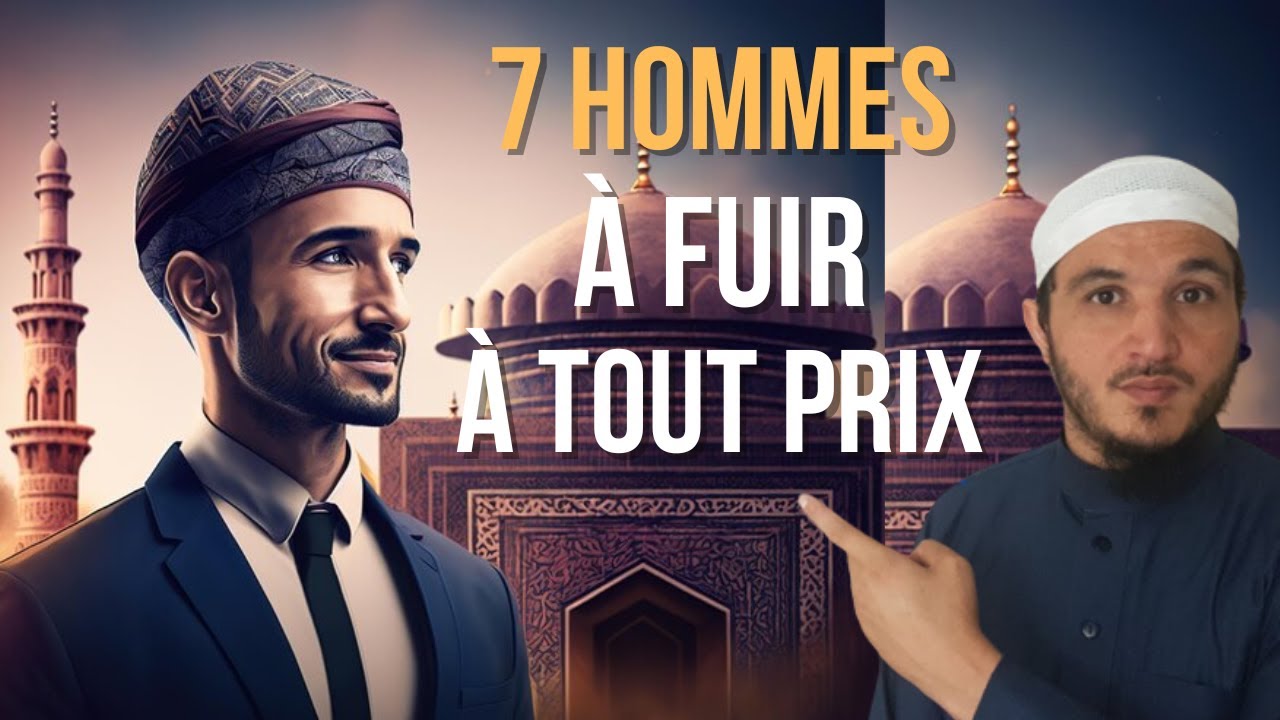 7 HOMMES À FUIR TOUT PRIX , SI TU VEUX REUSSIR DANS TA VIE