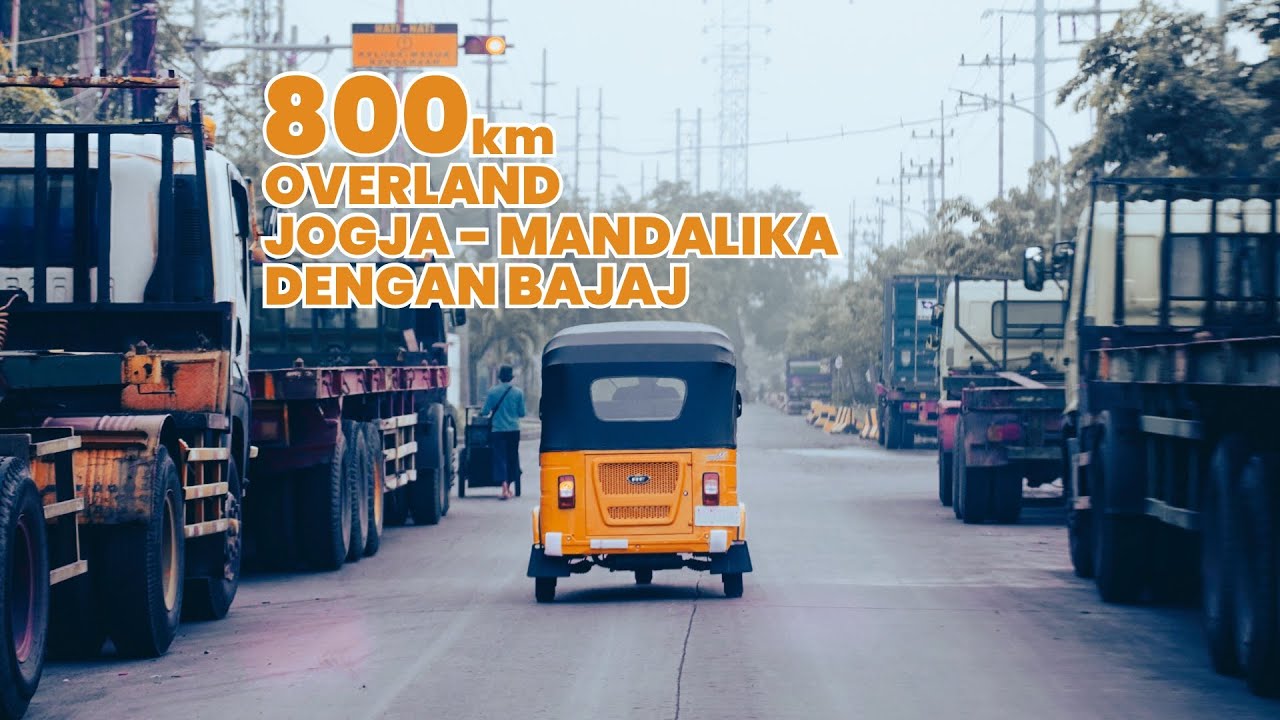 JOURNEY TO THE EAST |Perjalanan Bajaj Menuju Lombok|